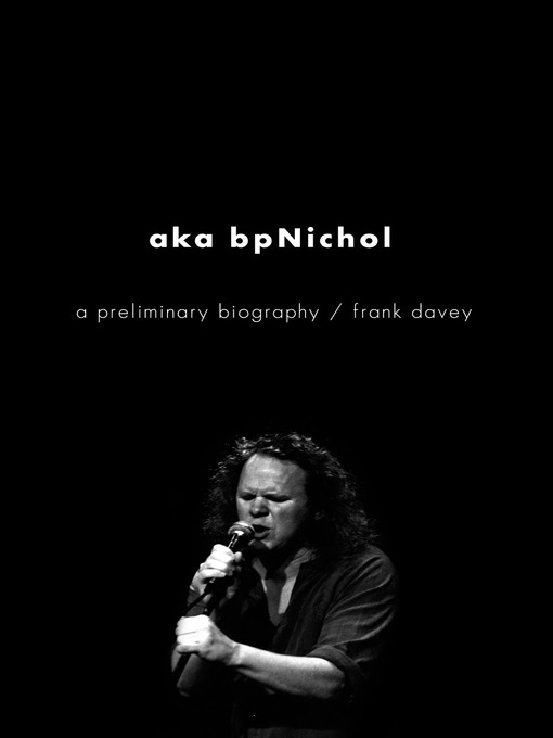 Title details for aka bpNichol by Frank Davey - Available